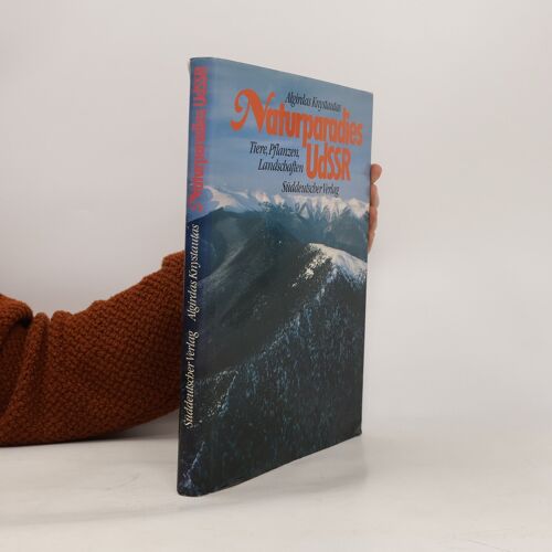 Naturparadies Udssr | Algirdas Knystautas