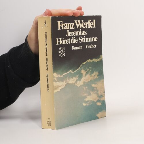 Jeremias. Höret Die Stimme | Franz Werfel