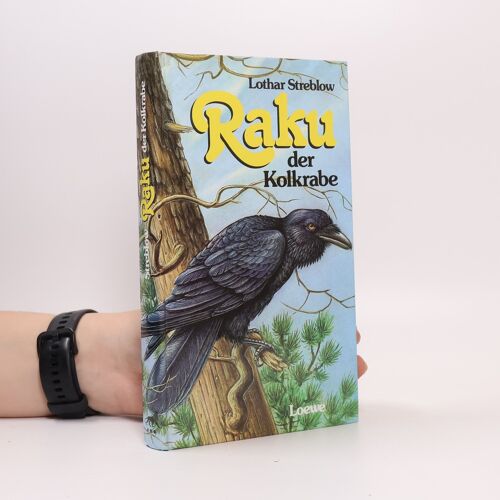 Raku, Der Kolkrabe | Lothar Streblow