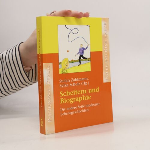 Scheitern Und Biographie | Stefan Zahlmann