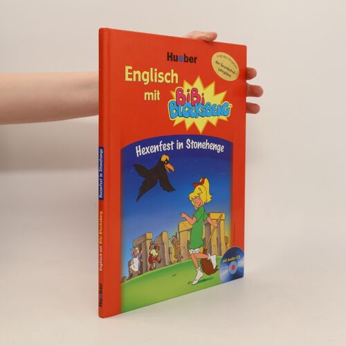 Englisch Mit Bibi Blocksberg(Tm): Hexenfest In Stonehenge / Buch Mit Audio-Cd: Mit D. Vorgaben D. Grundschul-Lehrpläne