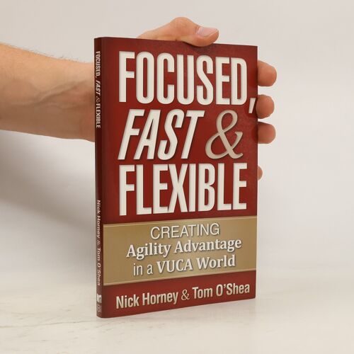 Focused, Fast And Flexible | Nick Horney