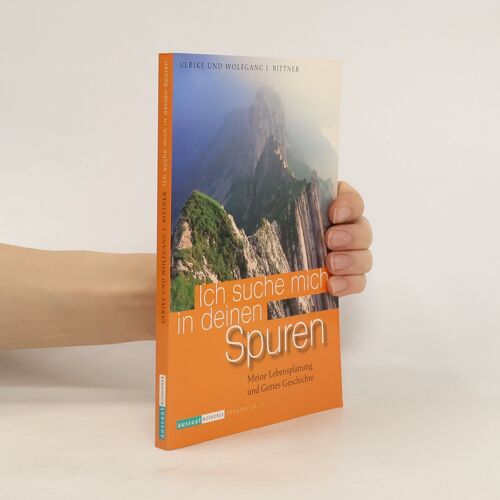 Ich Suche Mich In Deinen Spuren | Ulrike Bittner