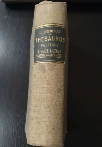 Thesaurus Poeticus Linguae Latine L. Quicherat