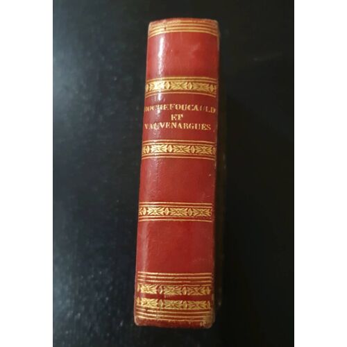 La Rochefoucault Et Vauvenargues Pensées Et Maximes 1823 Chez Salmon