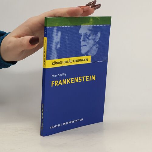 Frankenstein. Textanalyse Und Interpretation