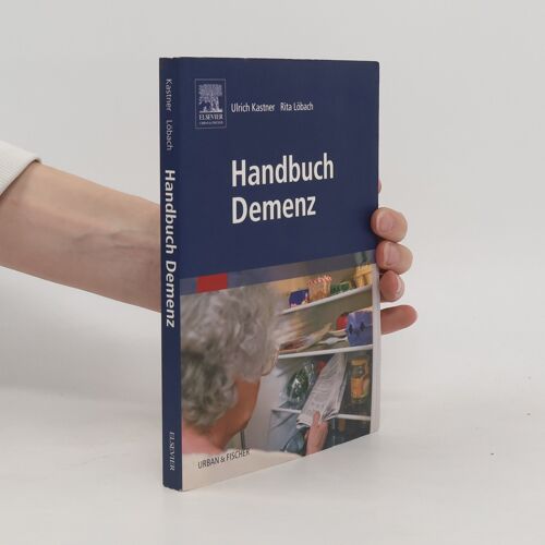 Handbuch Demenz | Ulrich Kastner