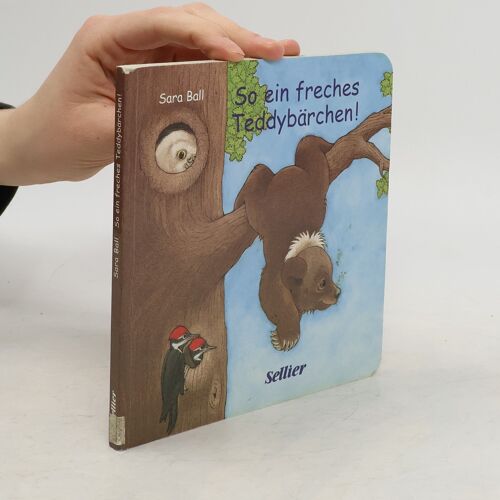 So Ein Freches Teddybarchen! | Sara Ball