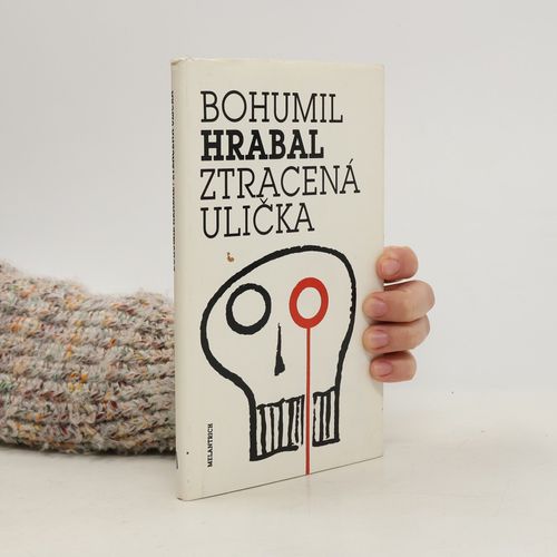 Ztracena Ulicka | Bohumil Hrabal