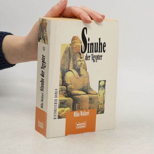 Sinuhe Der Ägypter | Mika Waltari