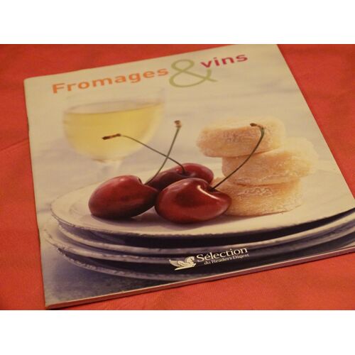 Fromage & Vins . . Selectiondu Reader' S Digest . . 2008 . .