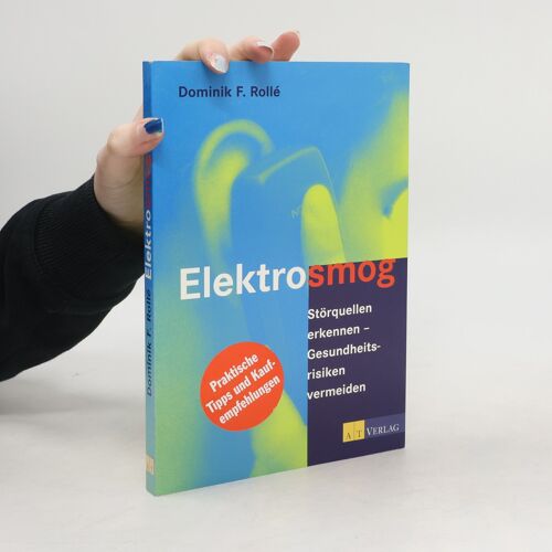 Elektrosmog | Dominik F. Rolle