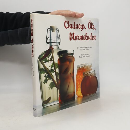 Chutneys, Ole, Marmeladen | Hilaire Walden