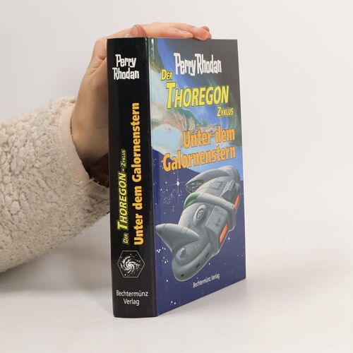Thoregon Zyklus Band 4 Unter Dem Galornenstern | Perry Rhodan