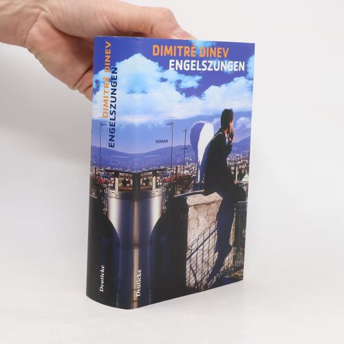 Engelszungen | Dimitré Dinev