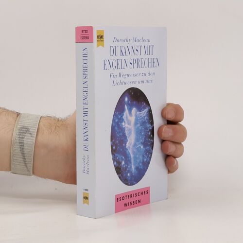 Du Kannst Mit Engeln Sprechen | Dorothy Maclean