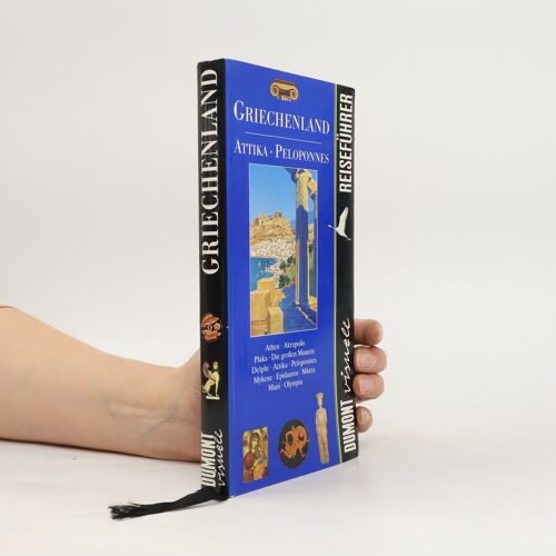 Griechenland - Attika Und Peloponnes | Hans E. Latzke