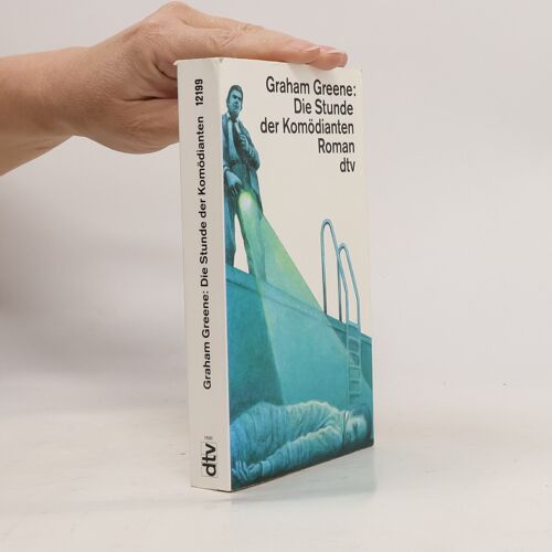 Die Stunde Der Komödianten | Graham Greene