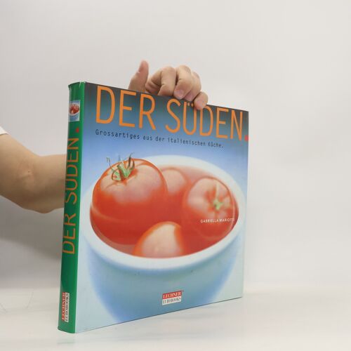 Der Süden. | Gabriella Mariotti