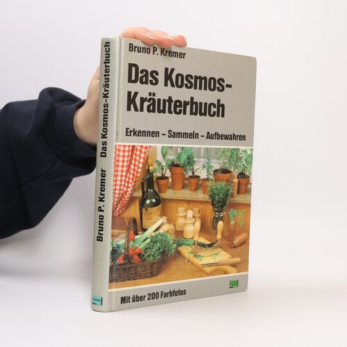 Das Kosmos-Krauterbuch | Bruno Kremer