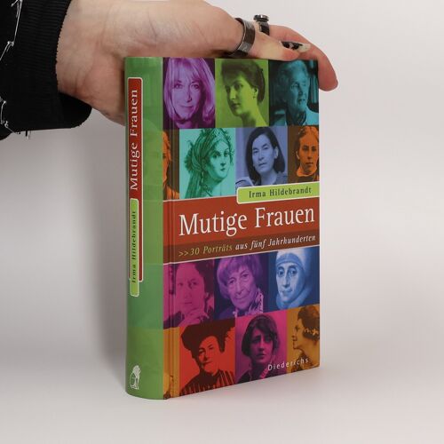 Mutige Frauen | Irma Hildebrandt