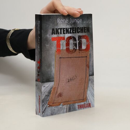 Simon Stark Reihe - 1: Aktenzeichen Tod | René Junge