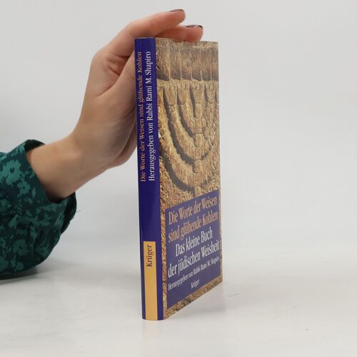 Die Worte Der Weisen Sind Glühende Kohlen | Rabbi Rami M. Shapiro