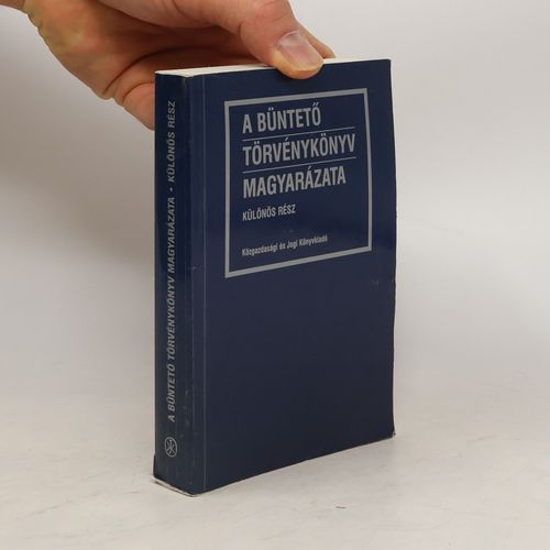 A Bunteto Torvenykonyv Magyarazata | Kolektiv