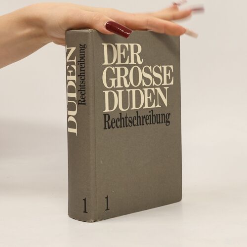 Der Grosse Duden. Rechtschreibung 1 | Rudolf Köster