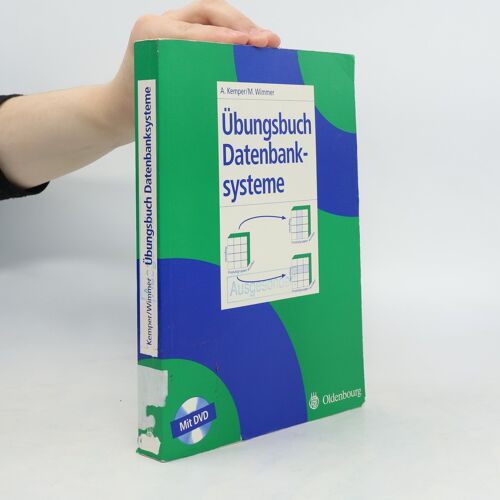 Ubungsbuch Datenbanksysteme | Alfons Kemper