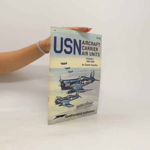 Specials Series: Usn Aircraft Carrier Air Units, Volume 1 | Duane A. Kasulka