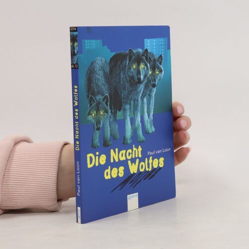Die Nacht Des Wolfes | Paul Van Loon