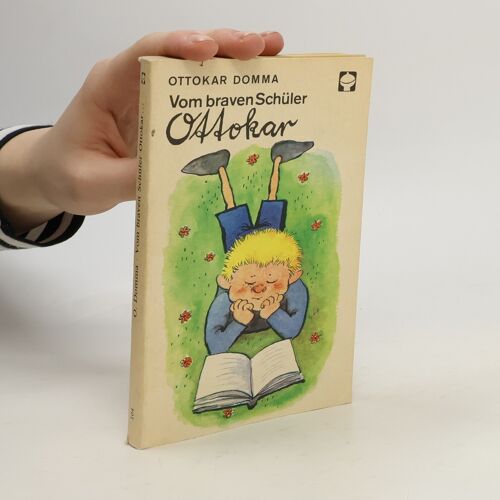 Vom Braven Schüler Ottokar | Ottokar Domma