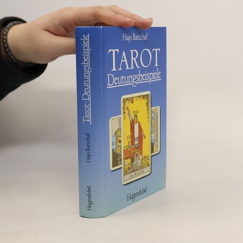 Tarot-Deutungsbeispiele | Hajo Banzhaf