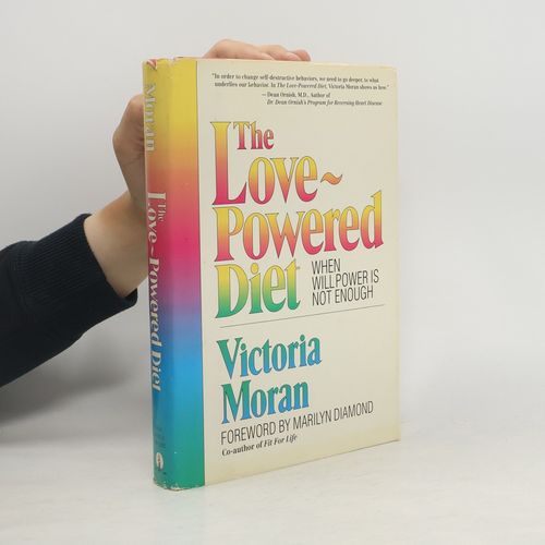 The Love-Powered Diet | Victoria Moran