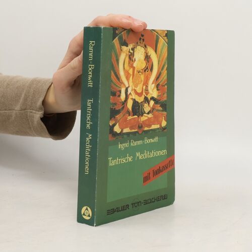 Tantrische Meditationen | Ingrid Ramm-Bonwitt