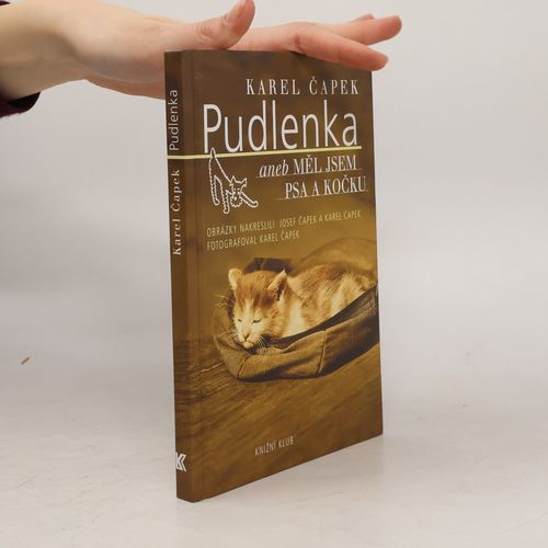 Pudlenka, Aneb, Mel Jsem Psa A Kocku | Karel Capek