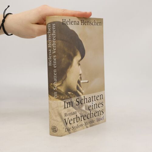 Im Schatten Eines Verbrechens | Helena Henschen
