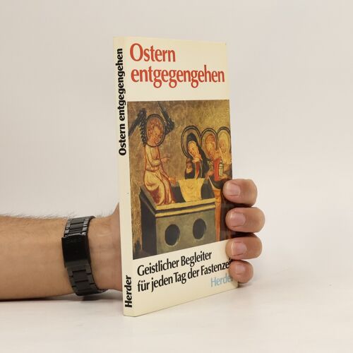 Ostern Entgegengehen | Alice Scherer