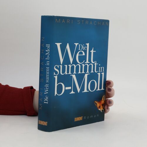 Die Welt Summt In B-Moll | Mari Strachan