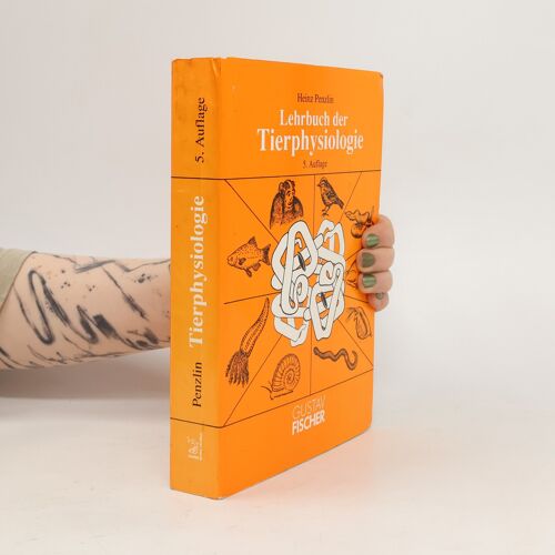 Lehrbuch Der Tierphysiologie : Mit 75 Tabellen. Von Heinz Penzlin