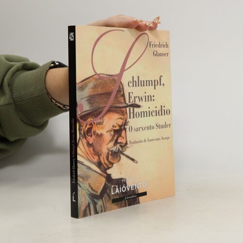 Schlumpf, Erwin | Friedrich Glauser