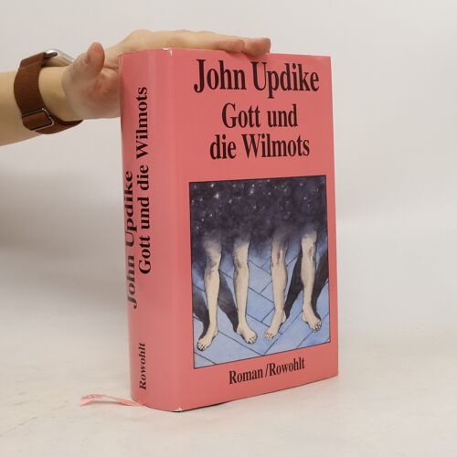 Gott Und Die Wilmots | John Updike