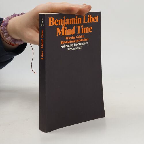 Mind Time | Benjamin Libet