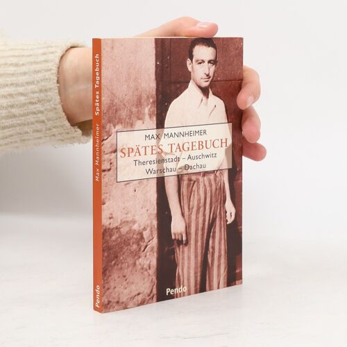 Spates Tagebuch | Max Mannheimer