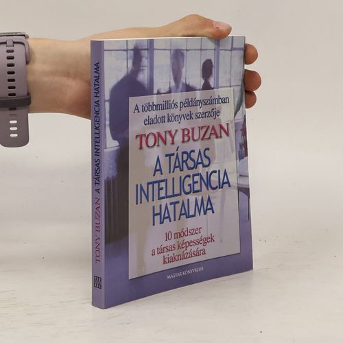 A Társas Intelligencia Hatalma | Tony Buzan