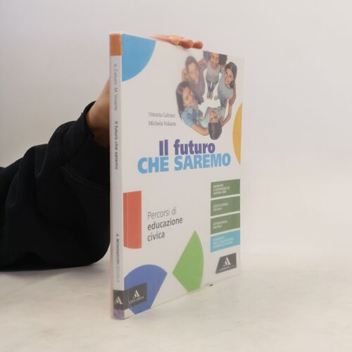 Il Futuro Che Saremo | Vittoria Calvani