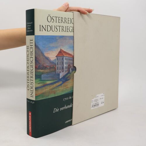 Osterreichische Industriegeschichte | Gunther K. Chaloupek