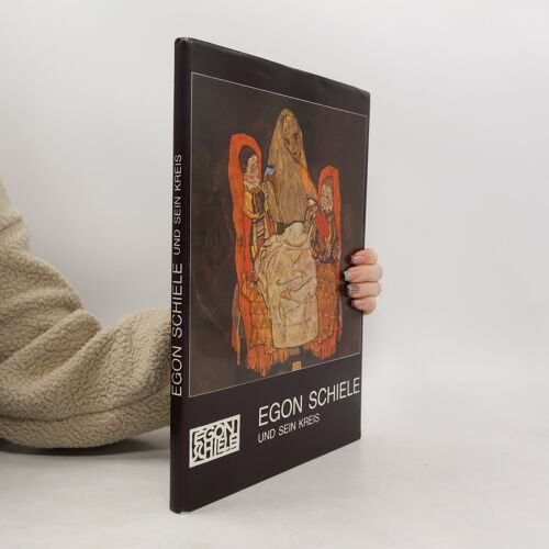Egon Schiele Und Sein Kreis | Heimo Kuchling