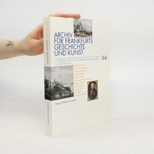 Archiv Für Frankfurts Geschichte Und Kunst 64/1998 | Kolektiv